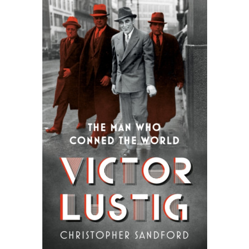 The History Press Ltd Victor Lustig (häftad, eng)