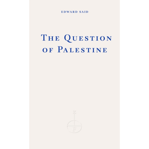 Fitzcarraldo Editions The Question of Palestine (häftad, eng)