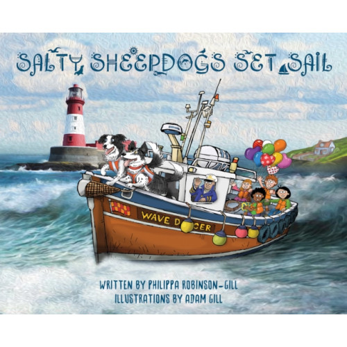 Troubador Publishing Salty Sheepdogs Set Sail (häftad, eng)