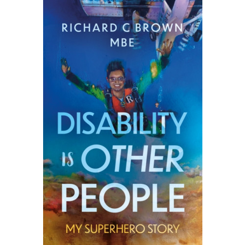 Troubador Publishing Disability is Other People (häftad, eng)