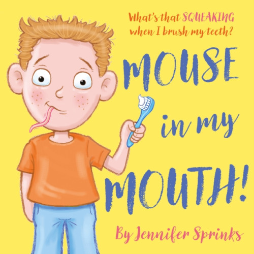 Troubador Publishing Mouse in my Mouth! (häftad, eng)