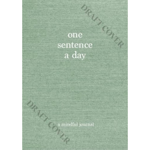 Quadrille Publishing Ltd One Sentence a Day (inbunden, eng)