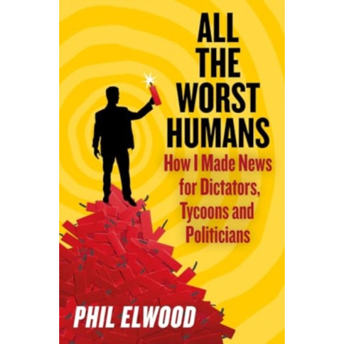 Atlantic Books All The Worst Humans (inbunden, eng)