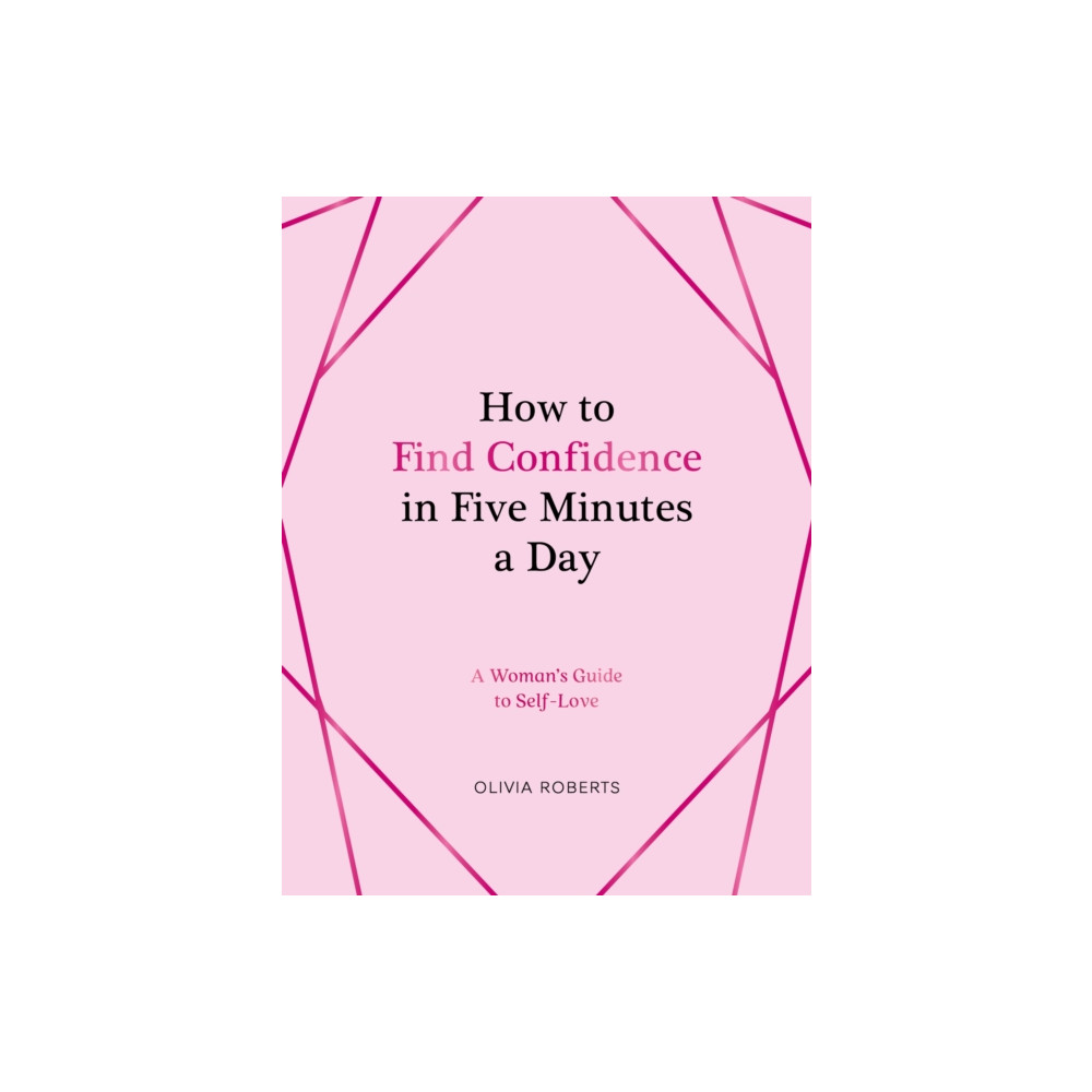 Produktbild för How to Find Confidence in Five Minutes a Day (inbunden, eng)