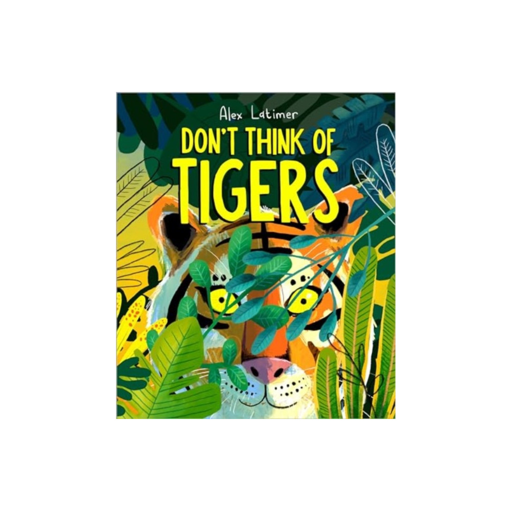 Produktbild för Don't Think of Tigers (inbunden, eng)