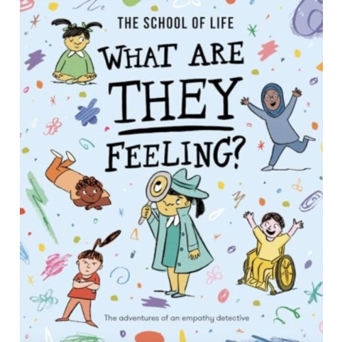 The School of Life Press What Are They Feeling? (häftad, eng)