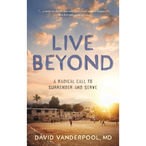 Forefront Books Live Beyond (inbunden, eng)