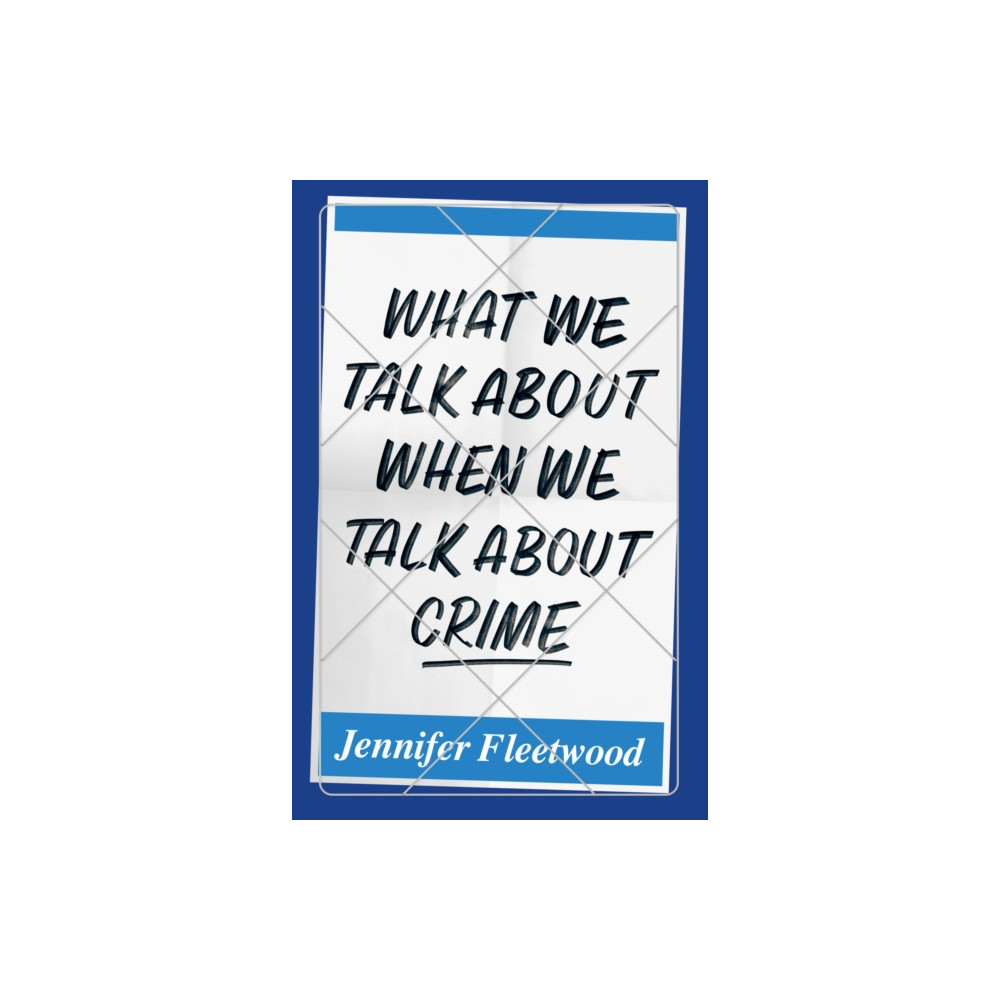 Produktbild för What We Talk About When We Talk About Crime (häftad, eng)