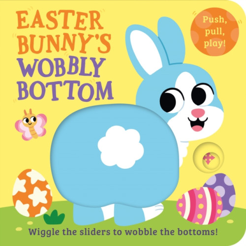 HarperCollins Publishers Easter Bunny’s Wobbly Bottom (bok, board book, eng)