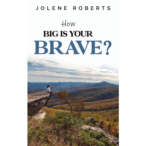 Austin Macauley Publishers LLC How Big is Your Brave? (häftad, eng)