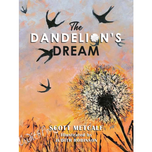 Austin Macauley Publishers LLC The Dandelion's Dream (häftad, eng)