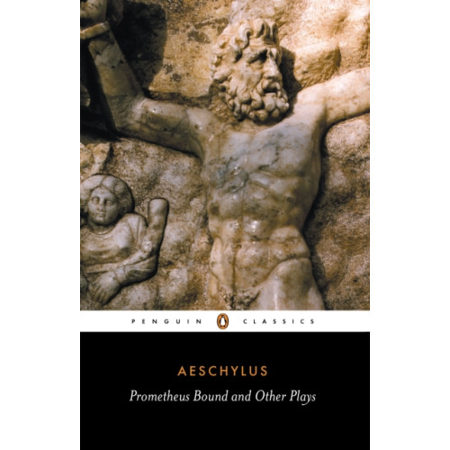 Penguin books ltd Prometheus Bound and Other Plays (häftad, eng)