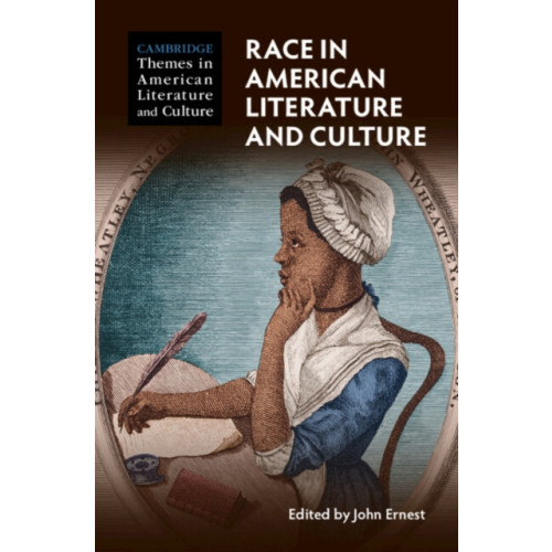 Cambridge University Press Race in American Literature and Culture (inbunden, eng)