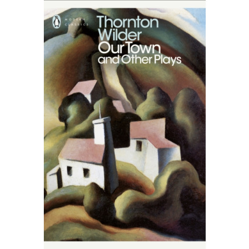 Penguin books ltd Our Town and Other Plays (häftad, eng)