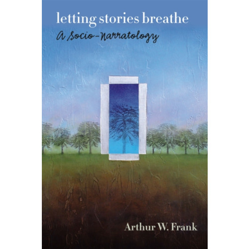 The university of chicago press Letting Stories Breathe (häftad, eng)