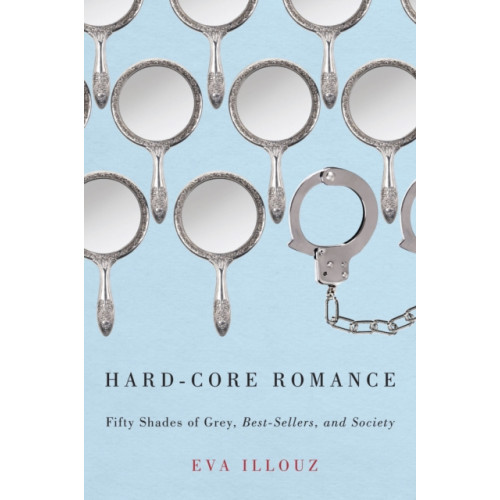 The university of chicago press Hard-Core Romance (häftad, eng)