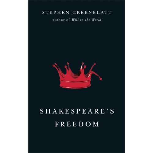 The university of chicago press Shakespeare's Freedom (häftad, eng)