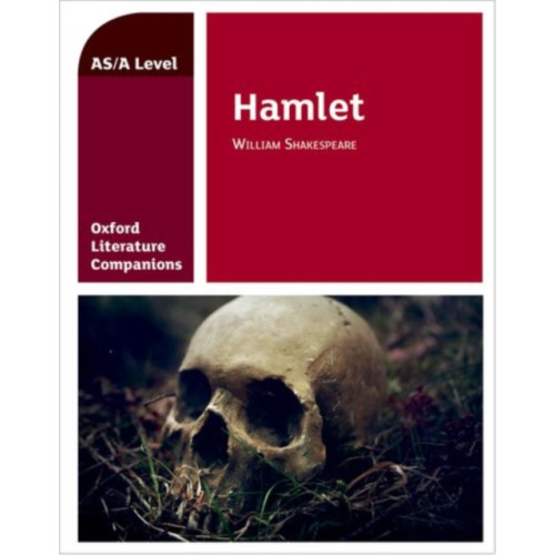 Oxford University Press Oxford Literature Companions: Hamlet (häftad, eng)