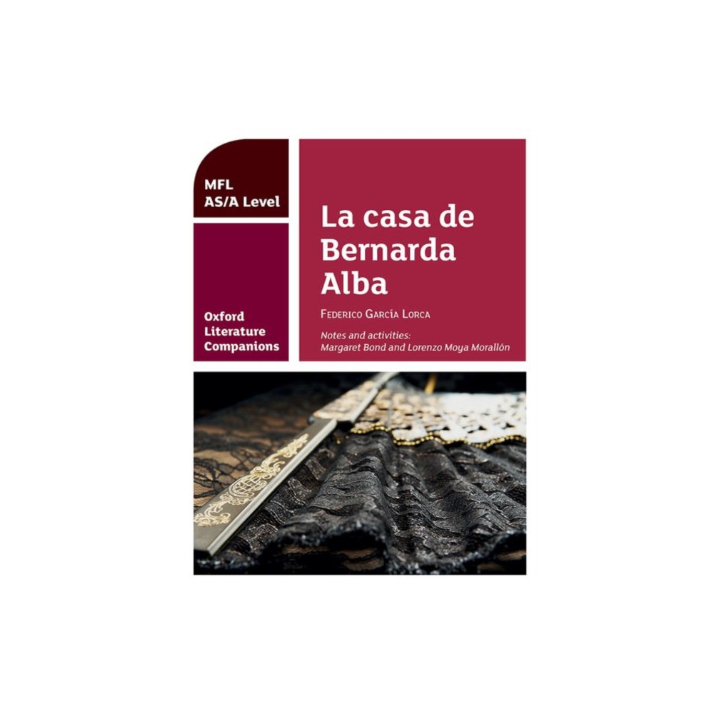 Produktbild för Oxford Literature Companions: La casa de Bernarda Alba: study guide for AS/A Level Spanish set text (häftad, eng)