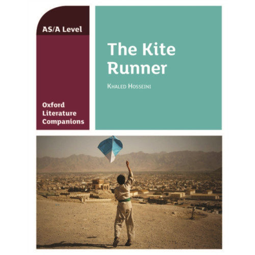 Oxford University Press Oxford Literature Companions: The Kite Runner (häftad, eng)