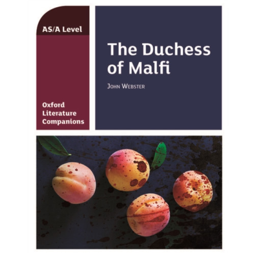 Oxford University Press Oxford Literature Companions: The Duchess of Malfi (häftad, eng)