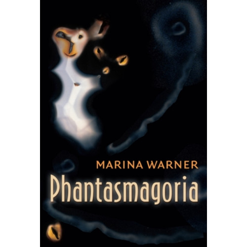 Oxford University Press Phantasmagoria (häftad, eng)