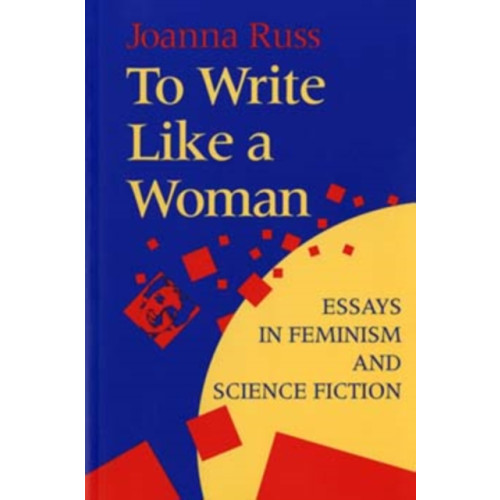 Indiana university press To Write Like a Woman (häftad, eng)