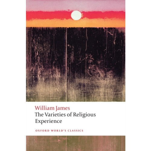 Oxford University Press The Varieties of Religious Experience (häftad, eng)