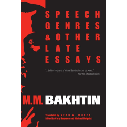 University of Texas Press Speech Genres and Other Late Essays (häftad, eng)