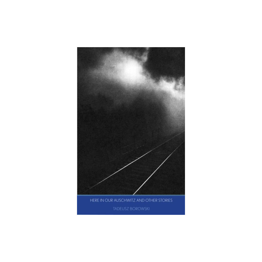 Produktbild för Here in Our Auschwitz and Other Stories (inbunden, eng)