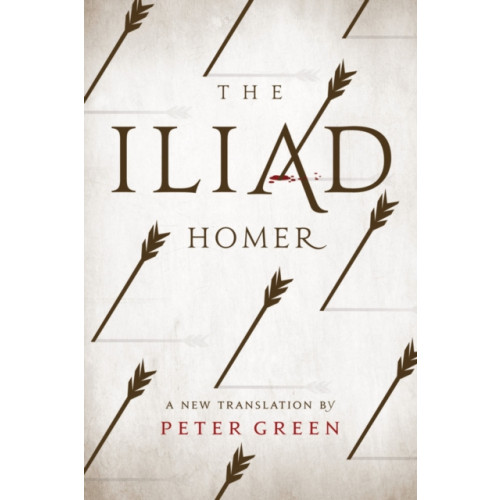 University of california press The Iliad (inbunden, eng)