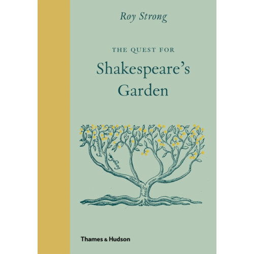 Thames & Hudson Ltd The Quest for Shakespeare’s Garden (inbunden, eng)