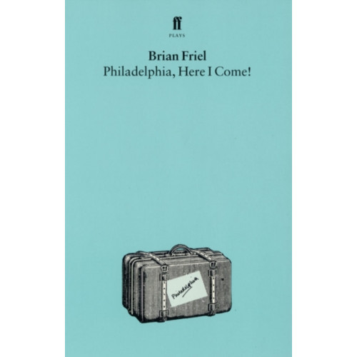 Faber & Faber Philadelphia, Here I Come (häftad, eng)