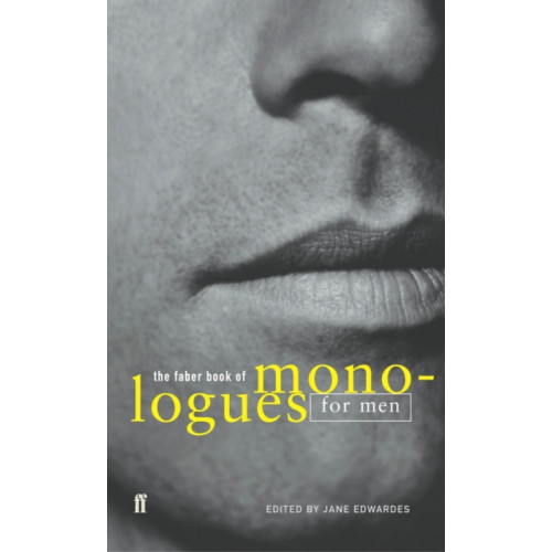 Faber & Faber The Faber Book of Monologues: Men (häftad, eng)