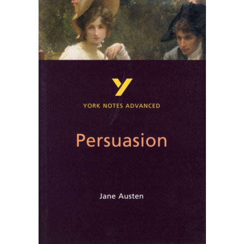 Pearson Education Limited Persuasion (York Notes Advanced) English Literature Study Guide - for 2026, 2027 exams (häftad, eng)