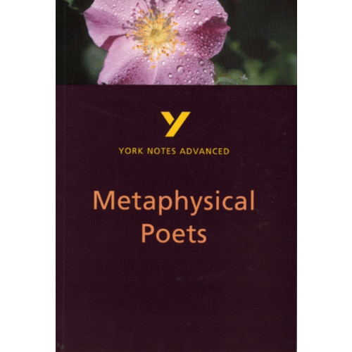 Pearson Education Limited Metaphysical Poets (York Notes Advanced) English Literature Study Guide - for 2026, 2027 exams (häftad, eng)