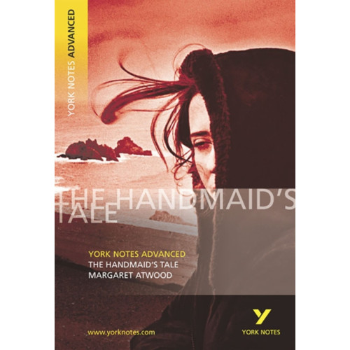 Pearson Education Limited The Handmaid's Tale: York Notes Advanced everything you need to catch up, study and prepare for and 2023 and 2024 exams and assessments (häftad)