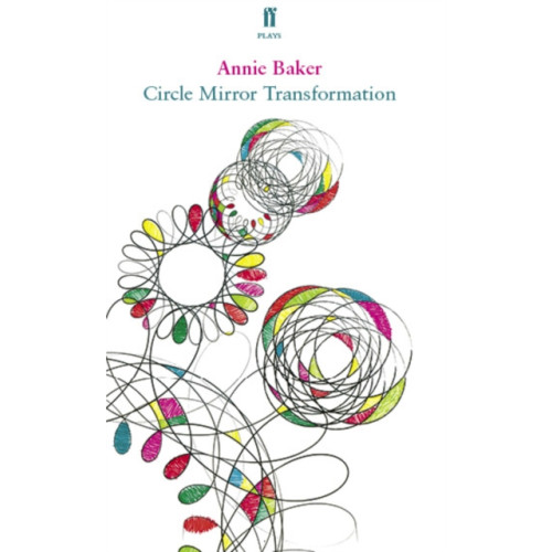 Faber & Faber Circle Mirror Transformation (häftad, eng)