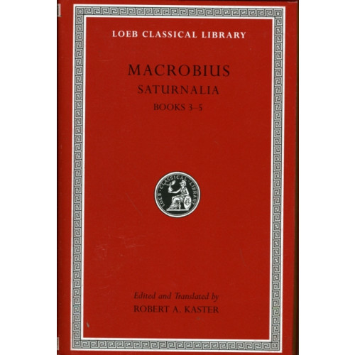 Harvard university press Saturnalia, Volume II (inbunden, eng)