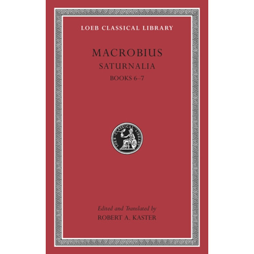 Harvard university press Saturnalia, Volume III (inbunden, eng)