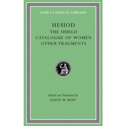 Harvard university press The Shield. Catalogue of Women. Other Fragments (inbunden, eng)