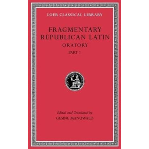 Harvard university press Fragmentary Republican Latin, Volume III (inbunden, eng)