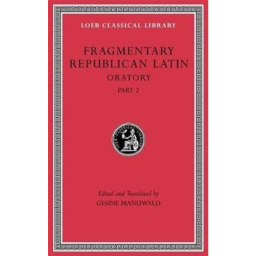 Harvard university press Fragmentary Republican Latin, Volume IV (inbunden, eng)