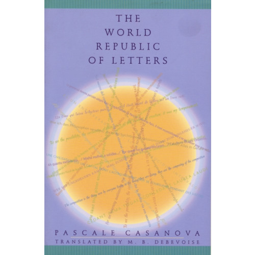 Harvard university press The World Republic of Letters (häftad, eng)