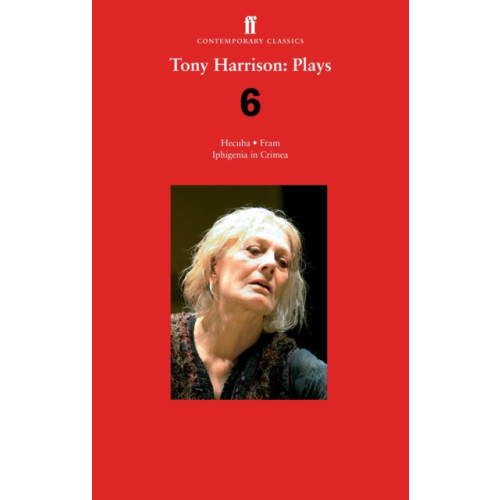 Faber & Faber Tony Harrison Plays 6 (häftad, eng)