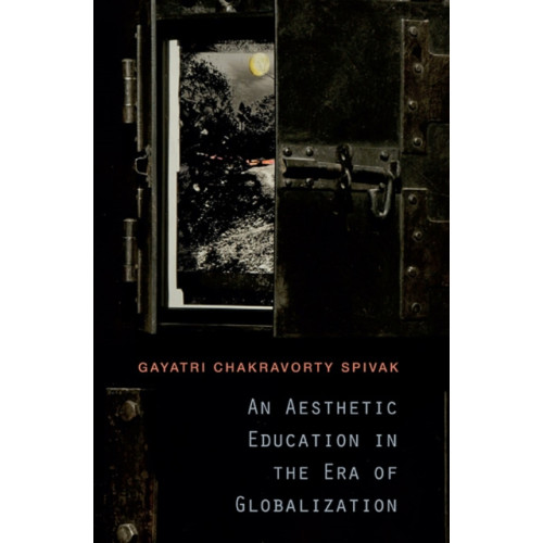 Harvard university press An Aesthetic Education in the Era of Globalization (häftad, eng)