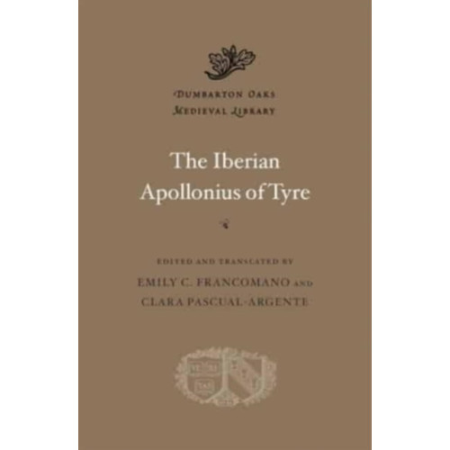 Harvard university press The Iberian Apollonius of Tyre (inbunden, eng)