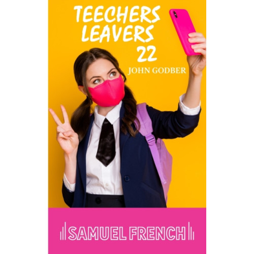 Samuel French Ltd Teechers Leavers 22 (häftad, eng)