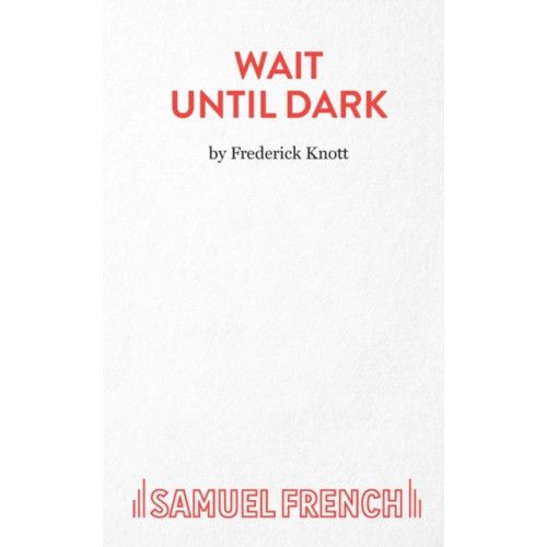 Samuel French Ltd Wait Until Dark (häftad, eng)