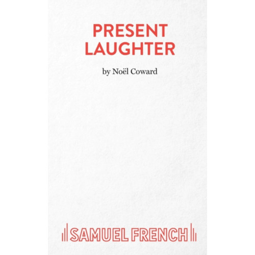 Samuel French Ltd Present Laughter (häftad, eng)